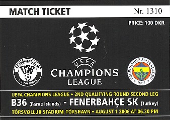 B36 vs. Fenerbahce ticket, Champions League, August 1st 2006